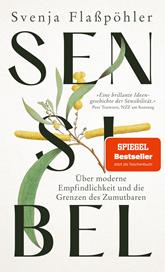 E-book, Sensibel : Über moderne Empfindlichkeit und die Grenzen des Zumutbaren, Klett-Cotta