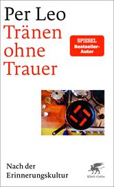 eBook, Tränen ohne Trauer : Nach der Erinnerungskultur, Klett-Cotta