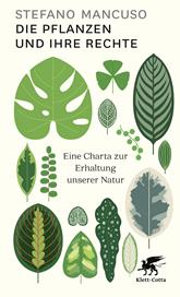m, Die Pflanzen und ihre Rechte : Eine Charta zur Erhaltung unserer Natur, Klett-Cotta