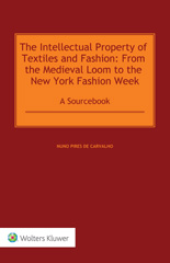 E-book, The Intellectual Property of Textiles and Fashion : A Sourcebook, Kluwer Law International