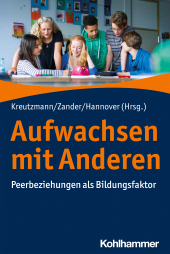eBook, Aufwachsen mit Anderen : Peerbeziehungen als Bildungsfaktor, Kohlhammer Verlag