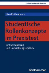 E-book, Studentische Rollenkonzepte im Praxistest : Einflussfaktoren und Entwicklungsverläufe, Kohlhammer Verlag
