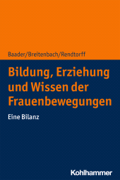 E-book, Bildung, Erziehung und Wissen der Frauenbewegungen : Eine Bilanz, Kohlhammer Verlag