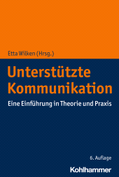eBook, Unterstützte Kommunikation : Eine Einführung in Theorie und Praxis, Kohlhammer Verlag