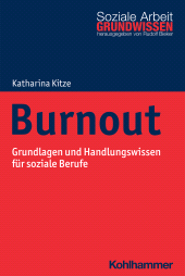 E-book, Burnout : Grundlagen und Handlungswissen für soziale Berufe, Kohlhammer Verlag