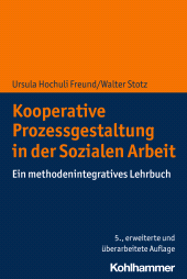 eBook, Kooperative Prozessgestaltung in der Sozialen Arbeit : Ein methodenintegratives Lehrbuch, Kohlhammer Verlag