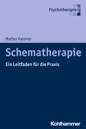 eBook, Schematherapie : Ein Leitfaden für die Praxis, Kohlhammer Verlag