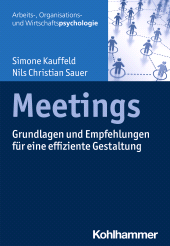 eBook, Meetings : Grundlagen und Empfehlungen für eine effiziente Gestaltung, Kohlhammer Verlag