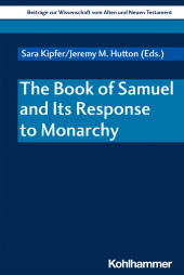 eBook, The Book of Samuel and Its Response to Monarchy, Kohlhammer Verlag