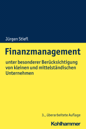 E-book, Finanzmanagement : unter besonderer Berücksichtigung von kleinen und mittelständischen Unternehmen, Kohlhammer Verlag