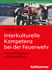 eBook, Interkulturelle Kompetenz bei der Feuerwehr : Herausforderungen und Perspektiven, Kohlhammer Verlag