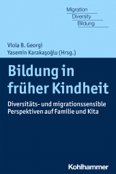 E-book, Bildung in früher Kindheit : Diversitäts- und migrationssensible Perspektiven auf Familie und Kita, Kohlhammer Verlag