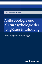 eBook, Anthropologie und Kulturpsychologie der religiösen Entwicklung : Eine Religionspsychologie, Kohlhammer Verlag