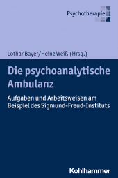 E-book, Die psychoanalytische Ambulanz : Aufgaben und Arbeitsweisen am Beispiel des Sigmund-Freud-Instituts, Kohlhammer Verlag