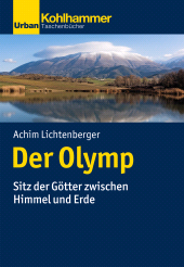 eBook, Der Olymp : Sitz der Götter zwischen Himmel und Erde, Kohlhammer Verlag