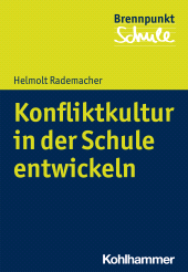 E-book, Konfliktkultur in der Schule entwickeln : Wie Demokratiebildung gelingt, Kohlhammer Verlag