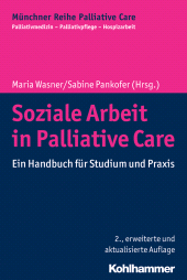 eBook, Soziale Arbeit in Palliative Care : Ein Handbuch für Studium und Praxis, Kohlhammer Verlag