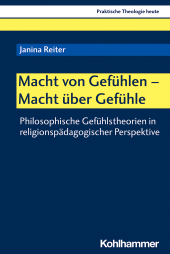 eBook, Macht von Gefühlen - Macht über Gefühle : Philosophische Gefühlstheorien in religionspädagogischer Perspektive, Kohlhammer Verlag