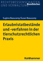 eBook, Erlaubnistatbestände und -verfahren in der tierschutzrechtlichen Praxis, Kohlhammer Verlag