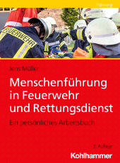 eBook, Menschenführung in Feuerwehr und Rettungsdienst : Ein persönliches Arbeitsbuch, Kohlhammer Verlag