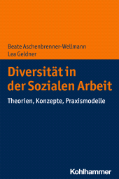 eBook, Diversität in der Sozialen Arbeit : Theorien, Konzepte, Praxismodelle, Kohlhammer Verlag