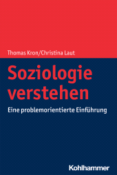 eBook, Soziologie verstehen : Eine problemorientierte Einführung, Kohlhammer Verlag