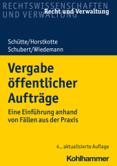 E-book, Vergabe öffentlicher Aufträge : Eine Einführung anhand von Fällen aus der Praxis, Kohlhammer Verlag