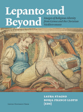 eBook, Lepanto and Beyond : Images of Religious Alterity from Genoa and the Christian Mediterranean, Leuven University Press