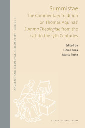 eBook, Summistae : The Commentary Tradition on Thomas Aquinas' Summa Theologiae from the 15th to the 17th Centuries, Leuven University Press