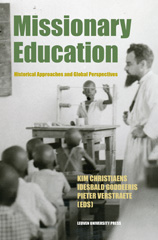 eBook, Missionary Education : Historical Approaches and Global Perspectives, Leuven University Press