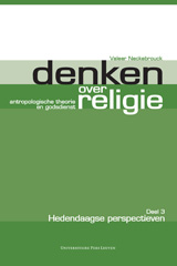 E-book, Denken over religie : Antropologische theorie en godsdienst : Deel III : Hedendaagse perspectieven, Leuven University Press