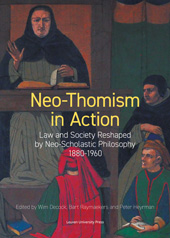 eBook, Neo-Thomism in Action : Law and Society Reshaped by Neo-Scholastic Philosophy : 1880-1960, Leuven University Press