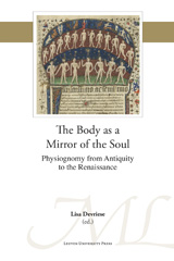 E-book, The Body as a Mirror of the Soul : Physiognomy from Antiquity to the Renaissance, Leuven University Press