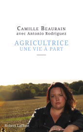 E-book, Agricultrice, une vie à part, Éditions Robert Laffont