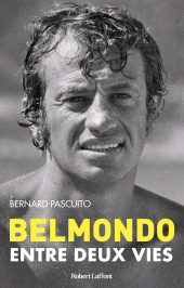 E-book, Belmondo : Entre deux vies, Éditions Robert Laffont