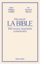 E-book, Découvrir La Bible : 100 textes essentiels commentés, Éditions Robert Laffont