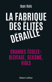 E-book, La Fabrique des élites déraille, Éditions Robert Laffont