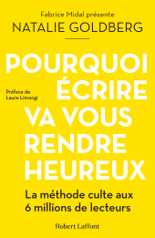 E-book, Pourquoi écrire va vous rendre heureux, Éditions Robert Laffont