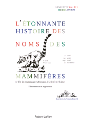 E-book, L'Étonnante histoire des noms des mammifères : édition revue et corrigée en 2018, Éditions Robert Laffont