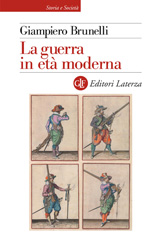 E-book, La guerra in età moderna, Brunelli, Giampiero, author, Editori Laterza