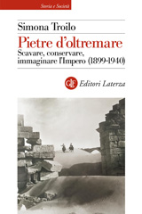 E-book, Pietre d'oltremare : scavare, conservare, immaginare l'Impero (1899-1940), Editori Laterza
