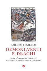 E-book, Demoni, venti e draghi : come l'uomo ha imparato a vincere catastrofi e cataclismi, Editori Laterza