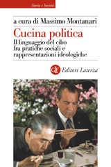 E-book, Cucina politica : il linguaggio del cibo fra pratiche sociali e rappresentazioni ideologiche, Editori Laterza