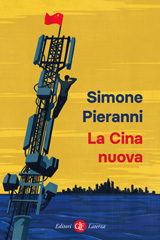eBook, La Cina nuova, Pieranni, Simone, author, Editori Laterza