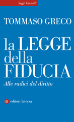eBook, La legge della fiducia : alle radici del diritto, Greco, Tommaso, 1968-, GLF editori Laterza