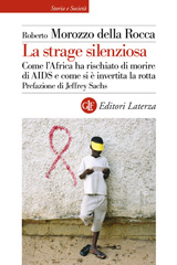 E-book, La strage silenziosa : come l'Africa ha rischiato di morire di AIDS e come si è invertita la rotta, Editori Laterza