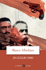 E-book, 29 luglio 1900, Albeltaro, Marco, Editori Laterza