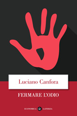 E-book, Fermare l'odio, Canfora, Luciano, Editori Laterza