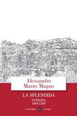 E-book, La splendida, Marzo Magno, Alessandro, Editori Laterza