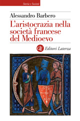 E-book, L'aristocrazia nella società francese del Medioevo, Barbero, Alessandro, Editori Laterza